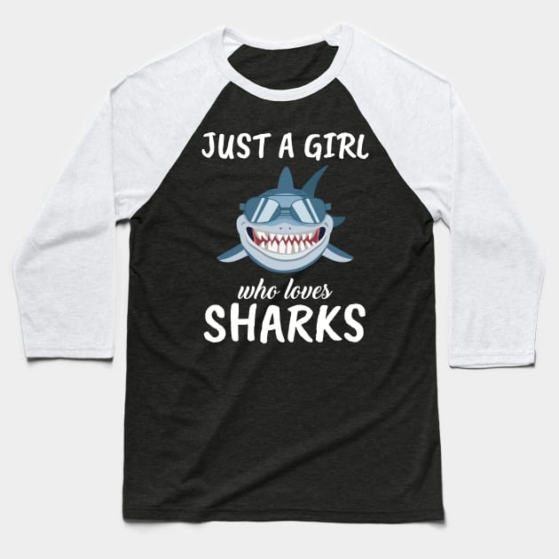 Just A Girl Who Loves Sharks Baseball T-Shirt by TheTeeBee